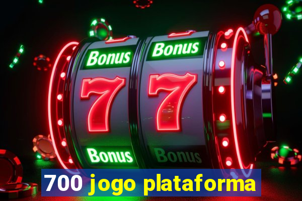 700 jogo plataforma